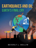 Earthquakes and Oil: Earth’S Final Cry