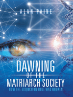 Dawning of the Matriarch Society: How the Extinction Rule Was Broken