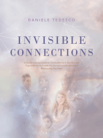 Invisible Connections: A Guide to Using Systemic Constellations in Families and Organizations to Create the Personal and Professional Relationship You Want