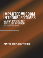 Imparted Wisdom in Troubled Times: Making Sense of the Senseless Situation