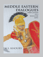 Middle Eastern Dialogues: Tribulations of a Would-Be King