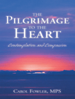 The Pilgrimage to the Heart: Contemplation and Compassion