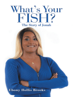 What’S Your Fish?: The Story of Jonah