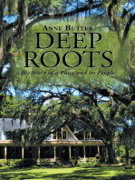 Deep Roots: The Story of a Place and Its People