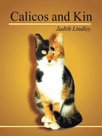 Calicos and Kin