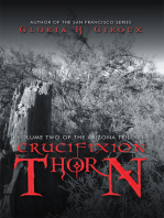 Crucifixion Thorn: Volume Two of the Arizona Trilogy
