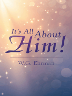It’S All About Him!
