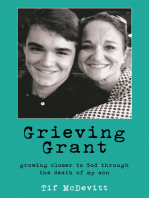 Grieving Grant: Growing Closer to God Through the Death of My Son