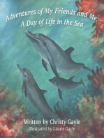 Adventures of My Friends and Me: A Day of Life in the Sea