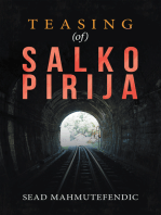 Teasing (Of) Salko Pirija