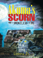 Akuma’s Scorn: Part 1: Smokeless Fire