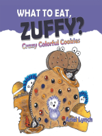 What to Eat, Zuffy?: Crazy Colorful Cookies