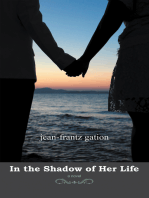In the Shadow of Her Life