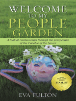 Welcome to My People Garden: A Look at Relationships Through the Perspective of the Parable of the Sower