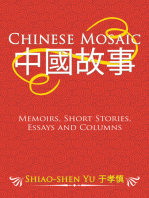 Chinese Mosaic ????: Memoirs, Short Stories, Essays and Columns
