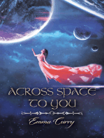 Across Space to You: Book 1 of the Across Space Trilogy