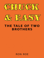Chuck & Easy: The Tale of Two Brothers