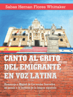 Canto Al Grito Del Emigrante En Voz Latina: Homenaje a Miguel De Cervantes Saavedra En Poesía a La Historia De La Lengua Española