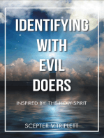Identifying with Evil Doers: Inspired By: the Holy Spirit