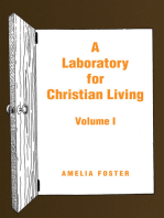 A Laboratory for Christian Living: Volume I