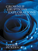 Grownup Eruptions & Explorations: My Beginning with No End
