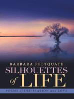 Silhouettes of Life: Poems of Inspiration and Love