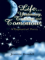 Life . . . Yesterday, Today, and Tomorrow: A Potpourri of Poetry