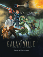The Galaxiville: Taken by the Unknown