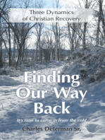 Finding Our Way Back: Three Dynamics of Christian Recovery