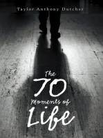 The 70 Moments of Life