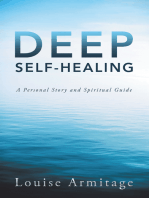 Deep Self-Healing: A Personal Story and Spiritual Guide
