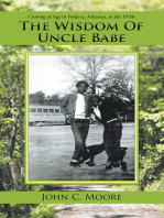 The Wisdom of Uncle Babe: Coming of Age in Fordyce, Arkansas, in the 1950S