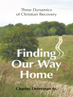 Finding Our Way Home: Three Dynamics of Christian Recovery