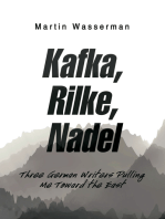 Kafka, Rilke, Nadel: Three German Writers Pulling Me Toward the East