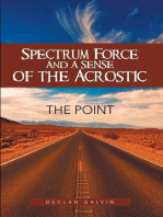 Spectrum Force and a Sense of the Acrostic: The Point