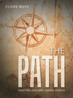 The Path: Trusting God and Loving People