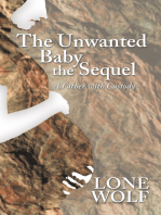The Unwanted Baby the Sequel