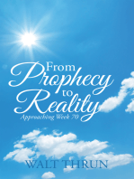 From Prophecy to Reality: Approaching Week 70