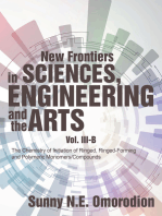 New Frontiers in Sciences, Engineering and the Arts: Volume Iii-B: the Chemistry of Initiation of Ringed, Ringed-Forming and Polymeric Monomers/Compounds