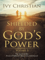 Shielded by God’S Power: The Survival Kit: from Childhood Abuse into Adulthood
