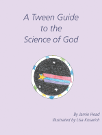 A Tween Guide to the Science of God