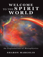 Welcome to the Spirit World: An Explanation of Metaphysics