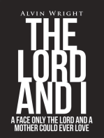 The Lord and I: A Face Only the Lord and a Mother Could Ever Love