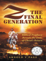 Z: The Final Generation: Biblical Prophecy Reveals the Date of Christ’s Return