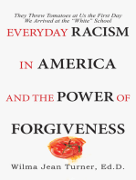 Everyday Racism in America and the Power of Forgiveness