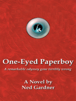 One-Eyed Paperboy: A Remarkable Odyssey Gone Terribly Wrong