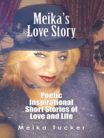 Meika’S Love Story: Poetic Inspirational Short Stories of Love and Life