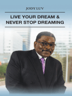 Live Your Dream & Never Stop Dreaming: Never Stop Dreaming