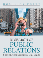 In Search of Public Relations: Some Short Stories & Tall Tales