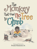 The Monkey That Had No Tree to Climb: A Story for Children